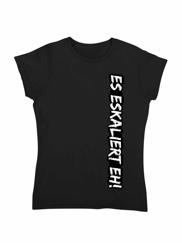 "ES ESKALIERT EH!" vertikal | Herren / Damen T-Shirt