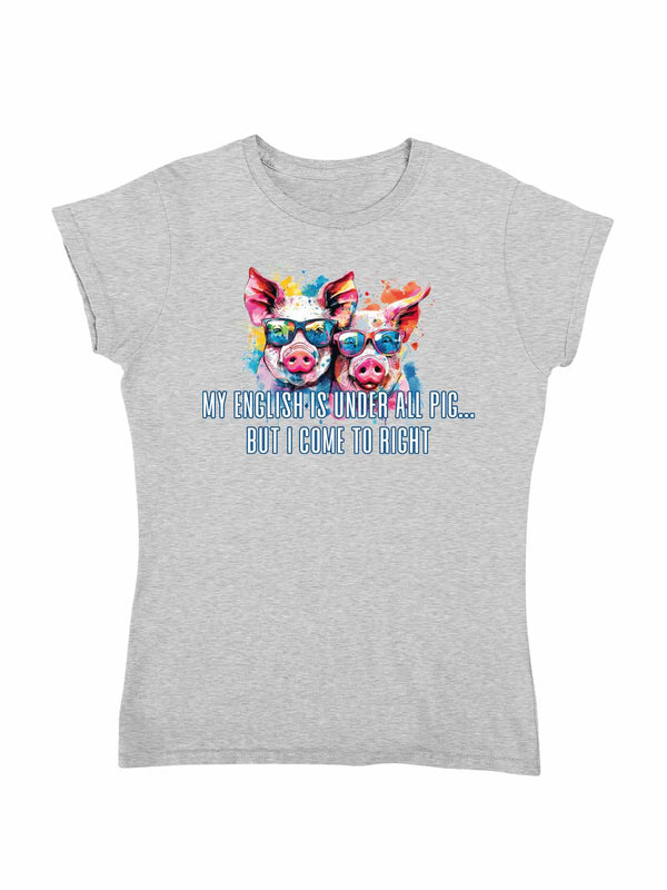 My English is | Damen T-Shirt