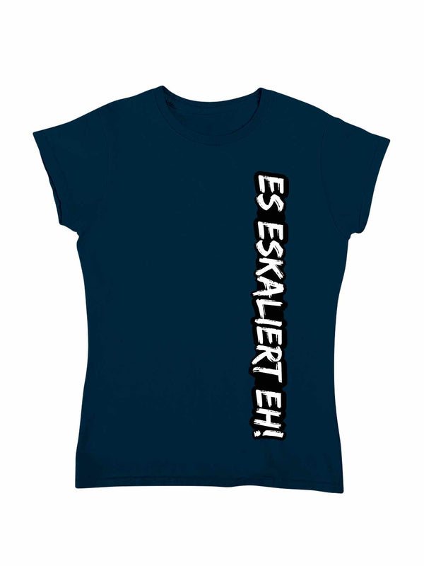 "ES ESKALIERT EH!" vertikal | Herren / Damen T-Shirt