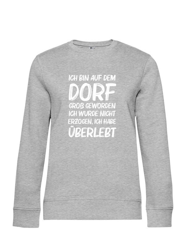 Dorf Überlebt | Damen Sweatshirt