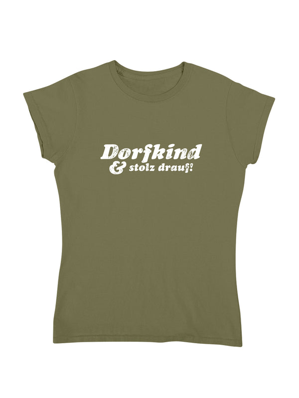 Dorfkind & stolz drauf | Damen T-Shirt