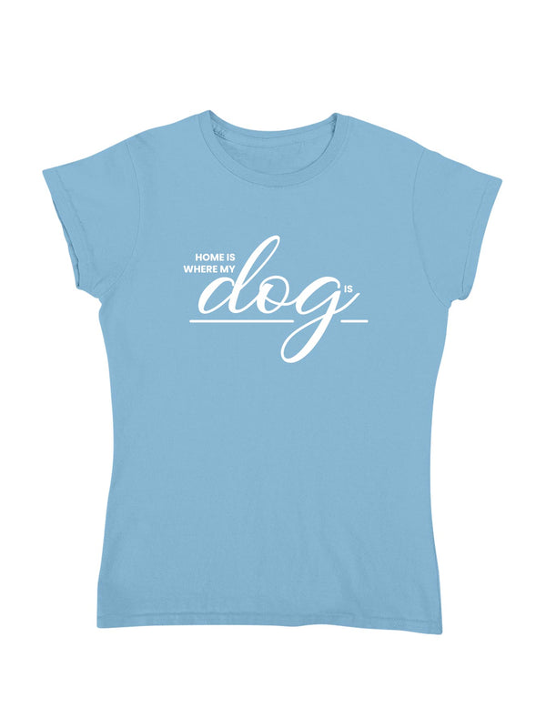 Home Dog | Damen T-Shirt