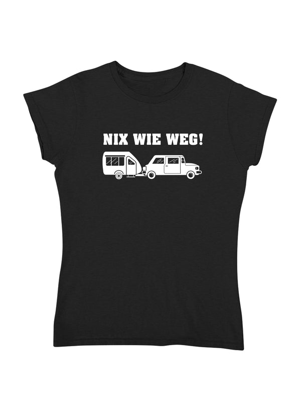 NIX WIE WEG Anhänger | Damen T-Shirt