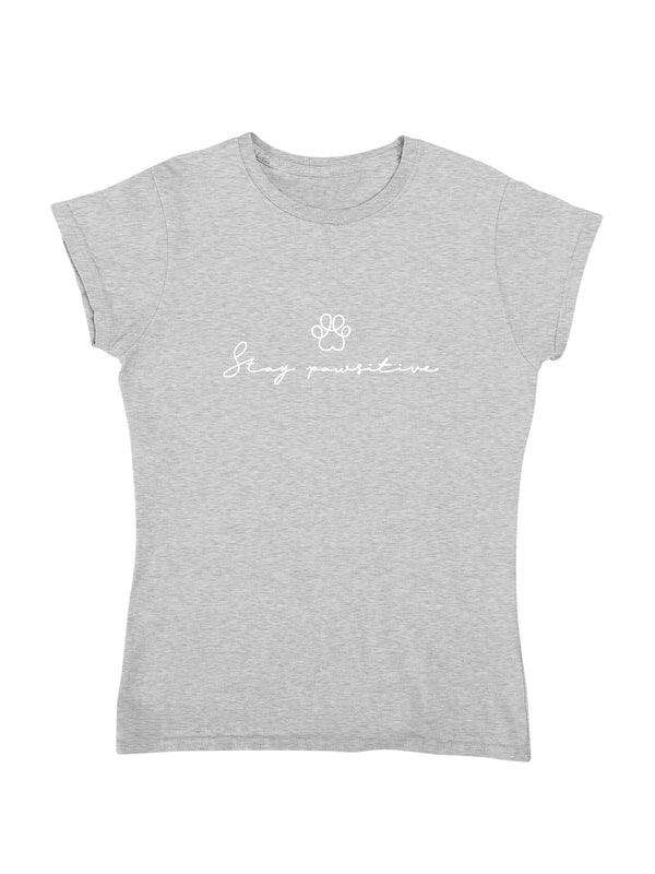 Stay Pawsitive | Damen T-Shirt