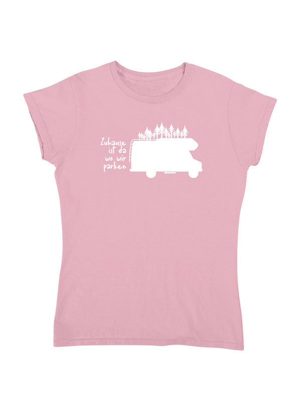 Zuhause ist da wo wir parken | Damen T-Shirt