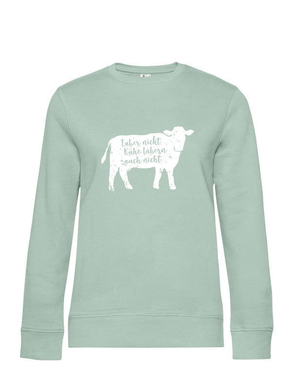 Laber Nicht | Damen Sweatshirt