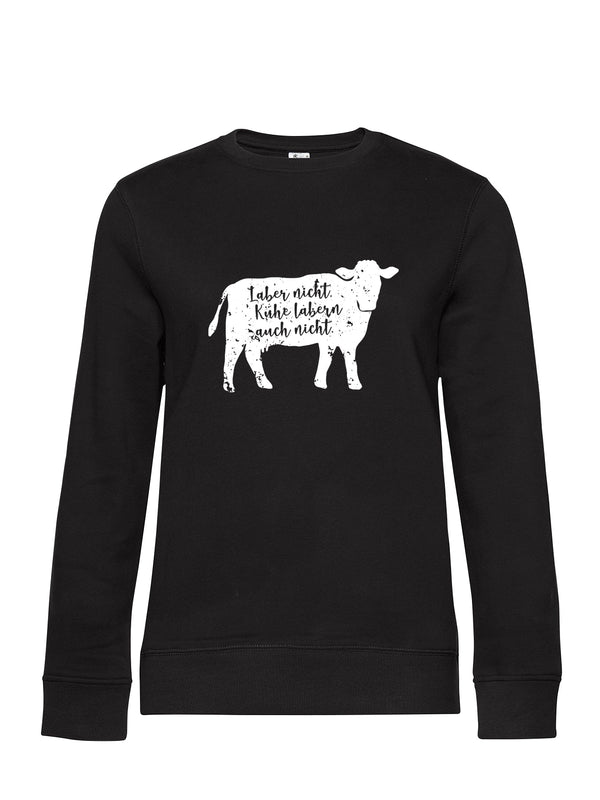 Laber Nicht | Damen Sweatshirt