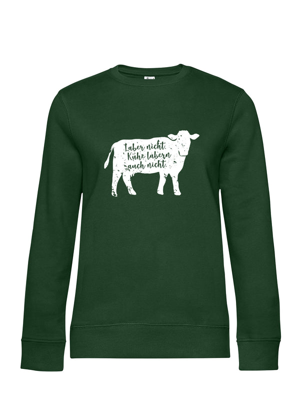 Laber Nicht | Damen Sweatshirt