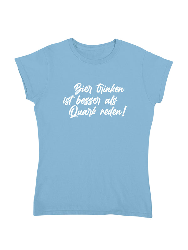 Quark reden | Damen T-Shirt