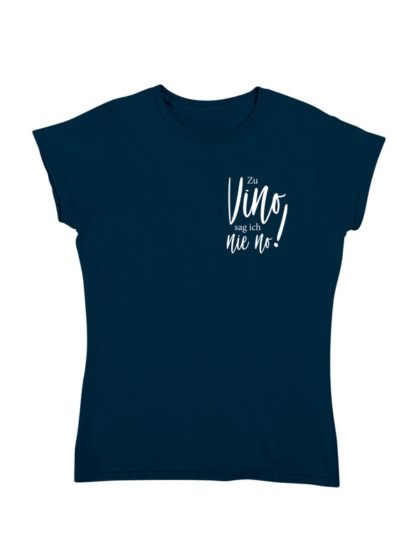Vino nie no! | Damen T-Shirt
