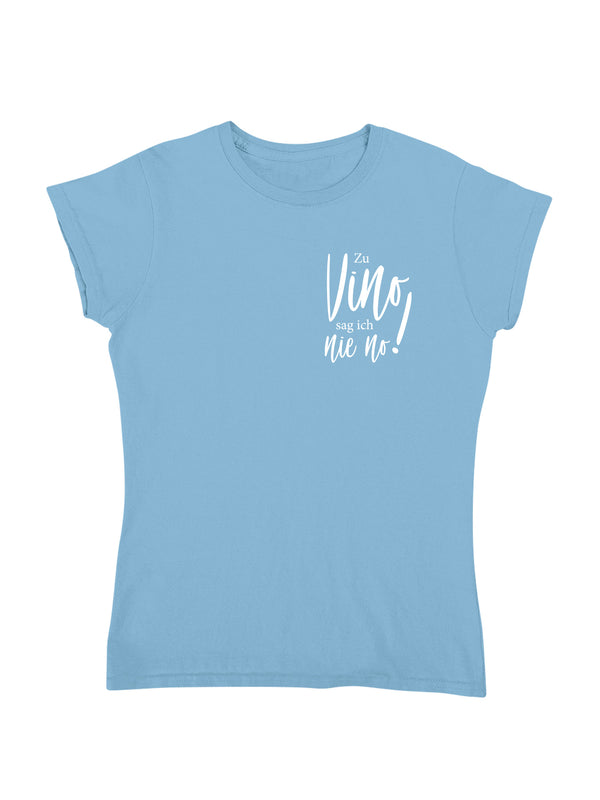 Vino nie no! | Damen T-Shirt