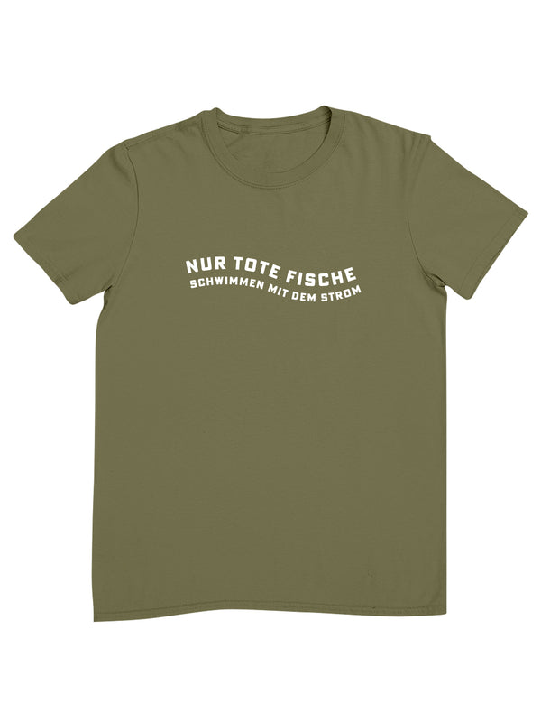 Nur tote Fische | Herren T-Shirt