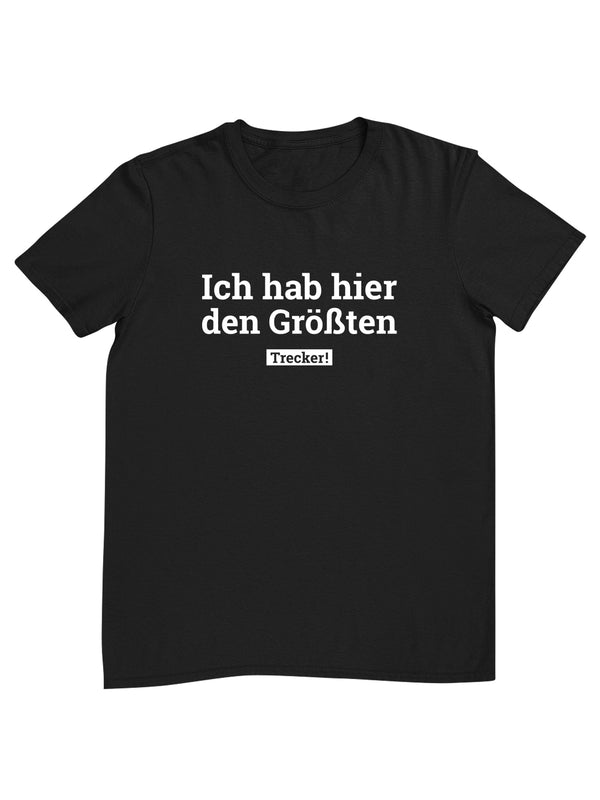 Ich habe hier den Größten | Herren T-Shirt