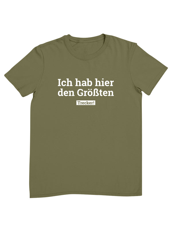 Ich habe hier den Größten | Herren T-Shirt