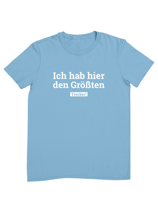 Ich habe hier den Größten | Herren T-Shirt