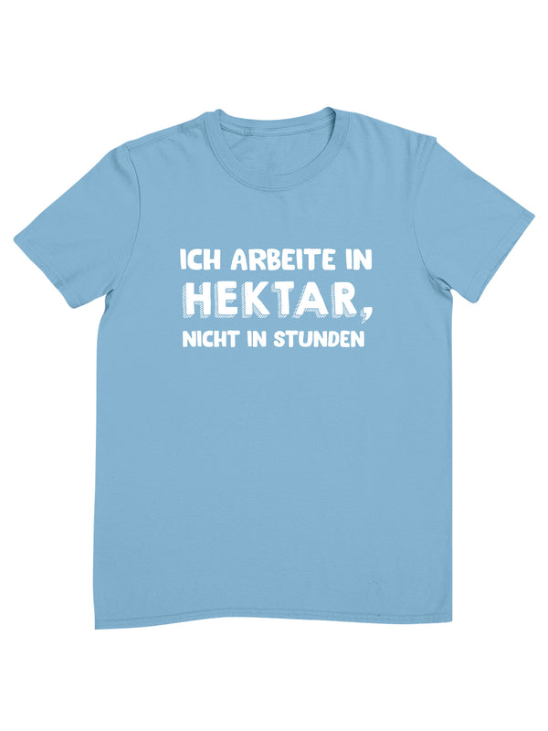 Ich arbeite in Hektar | Herren T-Shirt