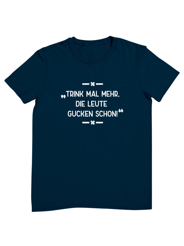 Trink mal mehr | Herren T-Shirt