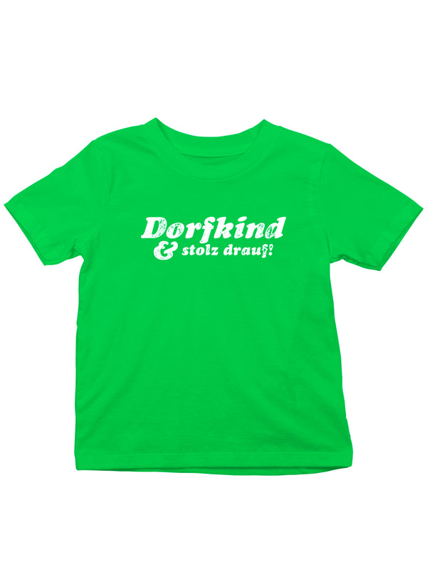 Dorfkind & stolz drauf | Kids T-Shirt