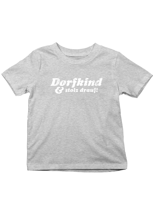 Dorfkind & stolz drauf | Kids T-Shirt