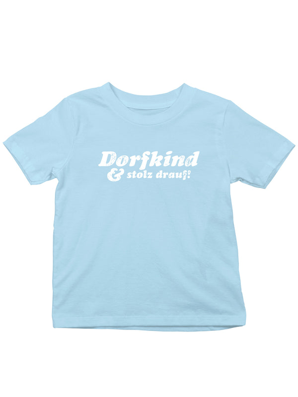 Dorfkind & stolz drauf | Kids T-Shirt