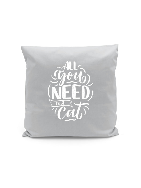 All you need is a Cat | Kissen Quadratisch